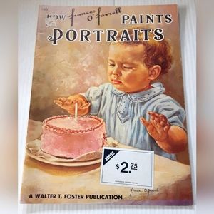 How Frances O'Farrell Paints Portraits Vintage Art Instruction Book #160 How-To
